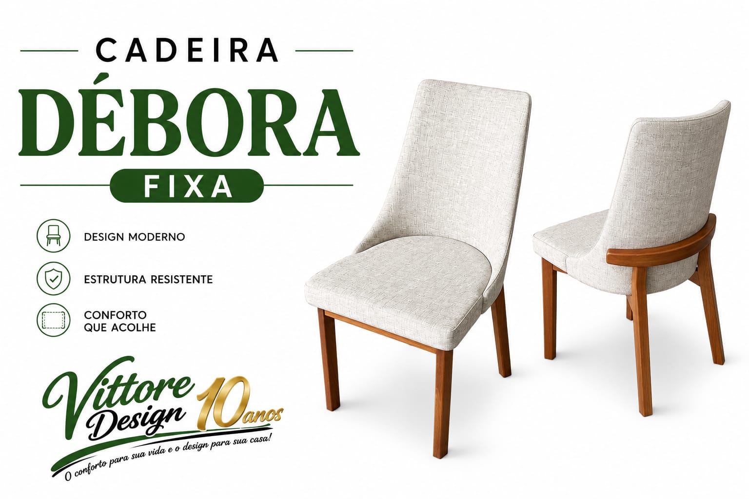 Cadeira Débora fixa da Vittore Design